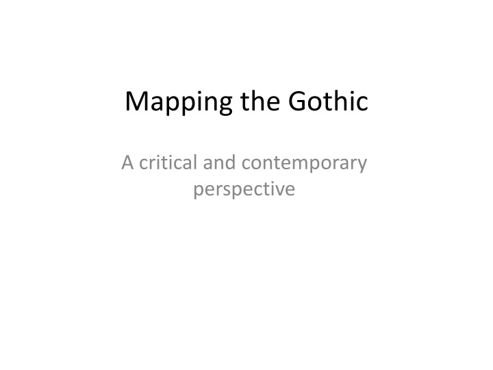 mapping the gothic