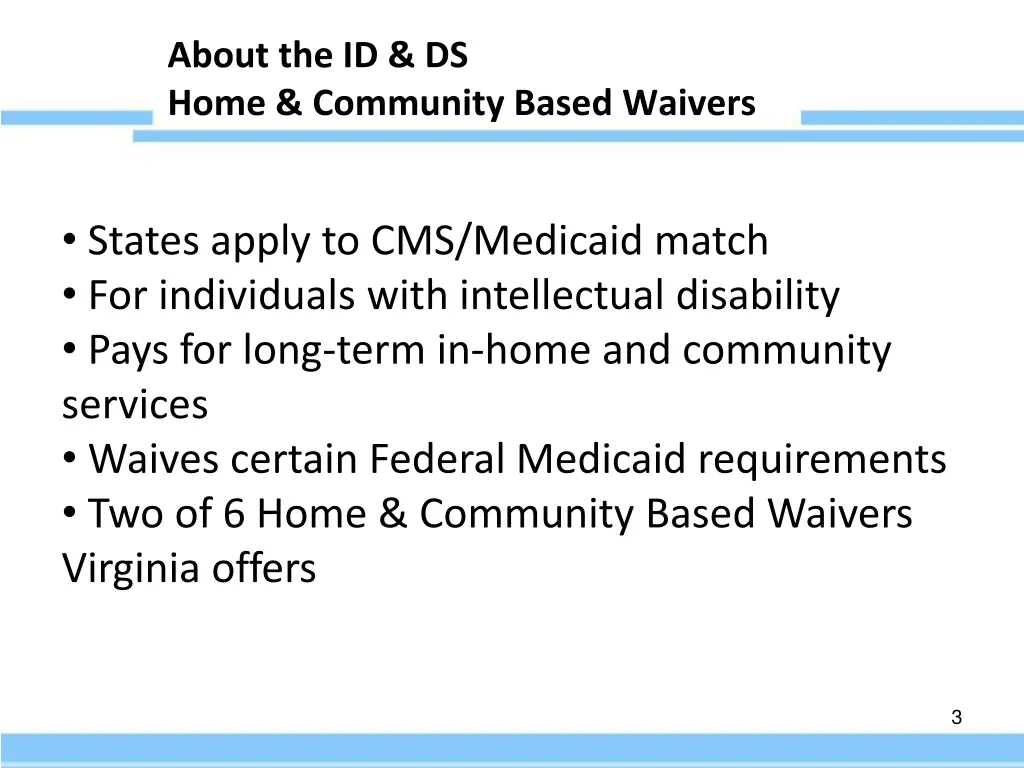 about the id ds home community based waivers