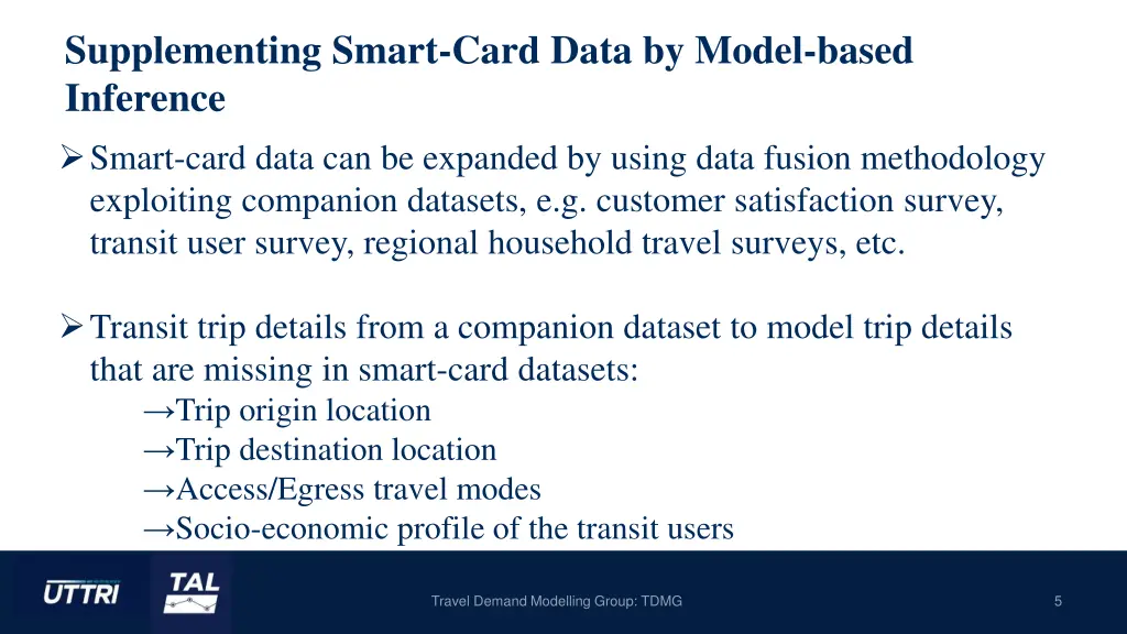 supplementing smart card data by model based