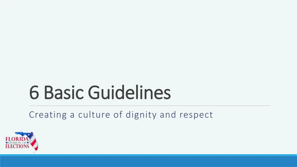 6 6 basic guidelines basic guidelines