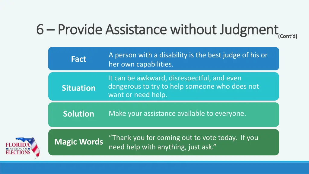 6 6 provide assistance without judgment provide