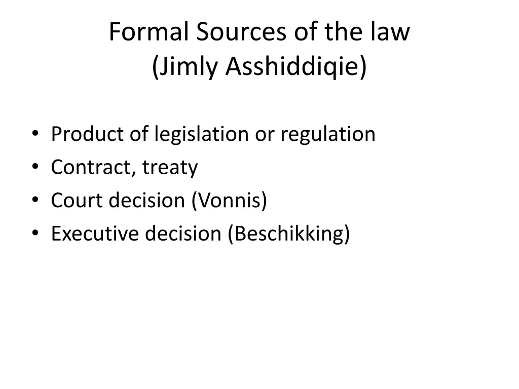 formal sources of the law jimly asshiddiqie