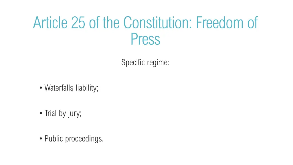 article 25 of the constitution freedom of press 1