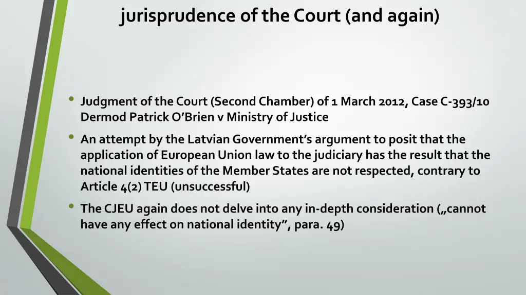 jurisprudence of the court and again