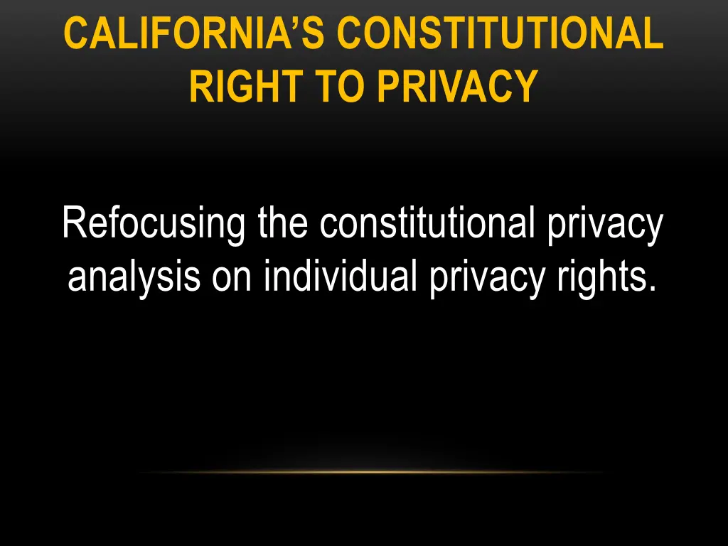 california s constitutional right to privacy