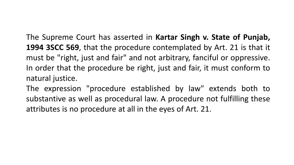 the supreme court has asserted in kartar singh