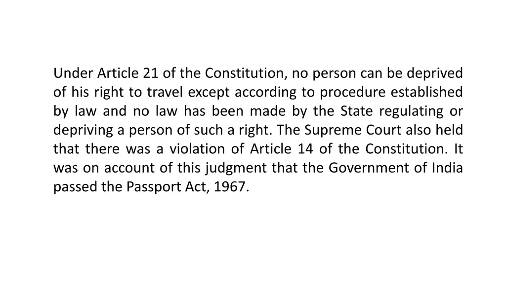 under article 21 of the constitution no person