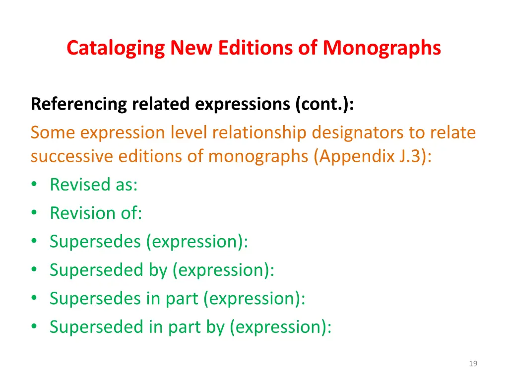 cataloging new editions of monographs 17