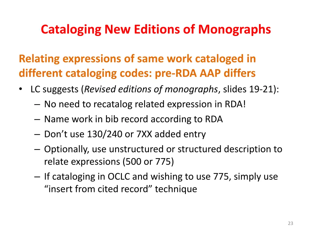 cataloging new editions of monographs 21