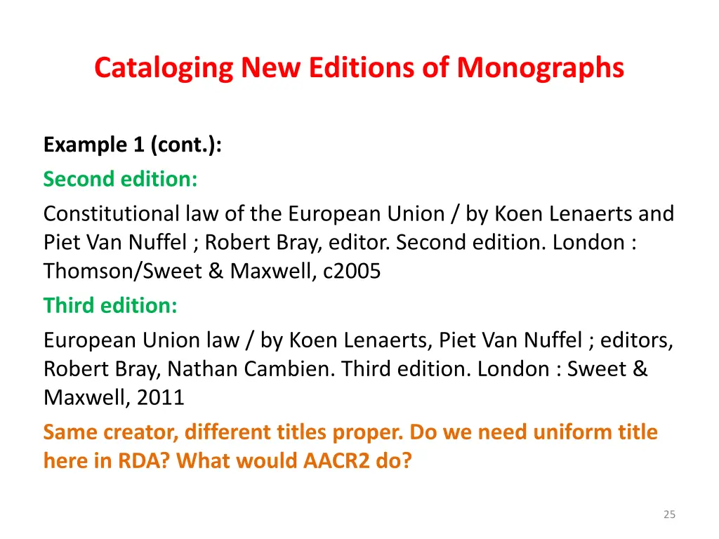 cataloging new editions of monographs 23