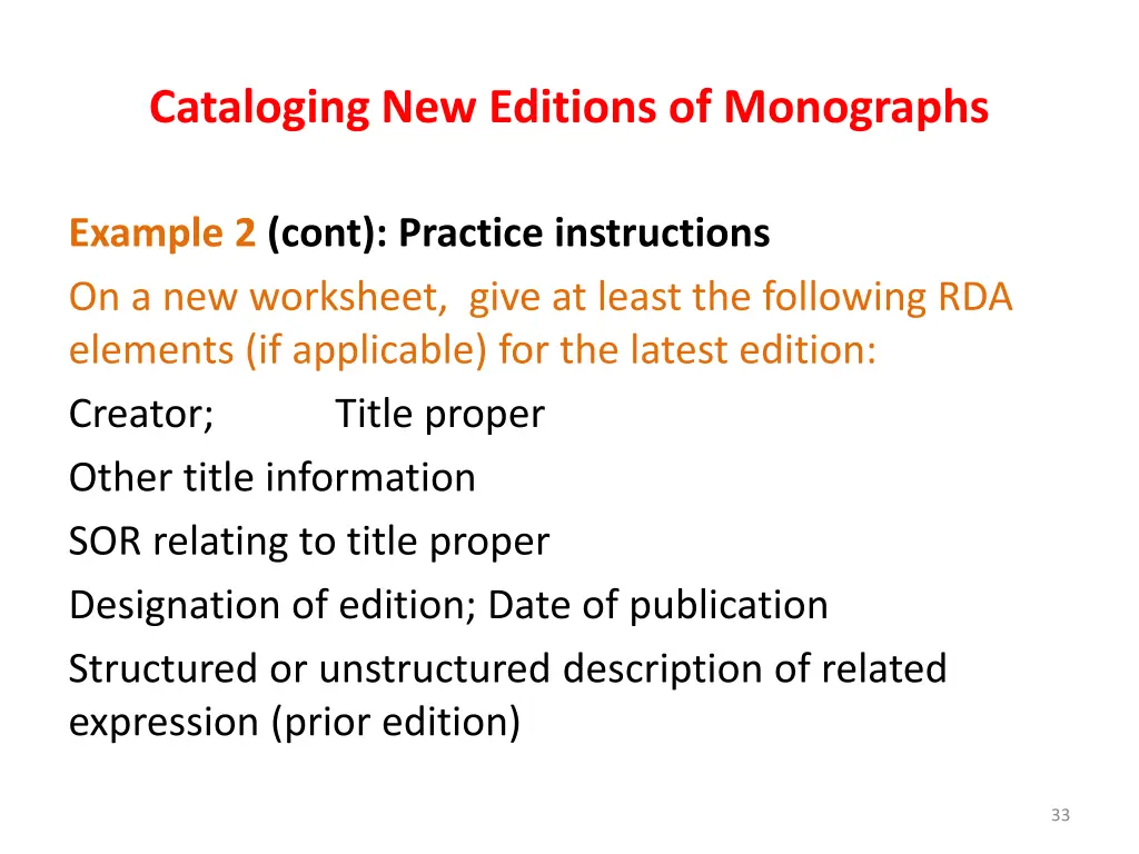 cataloging new editions of monographs 29