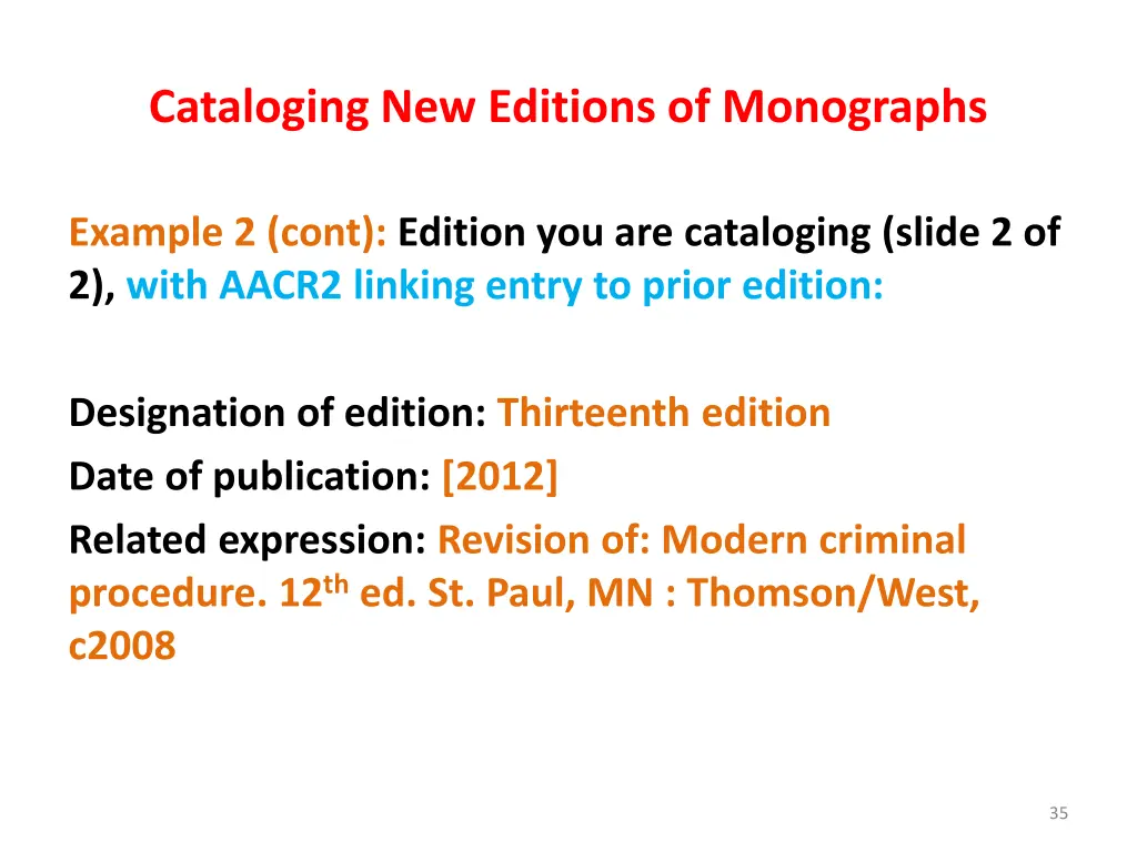 cataloging new editions of monographs 31