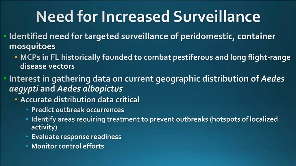 need for increased surveillance