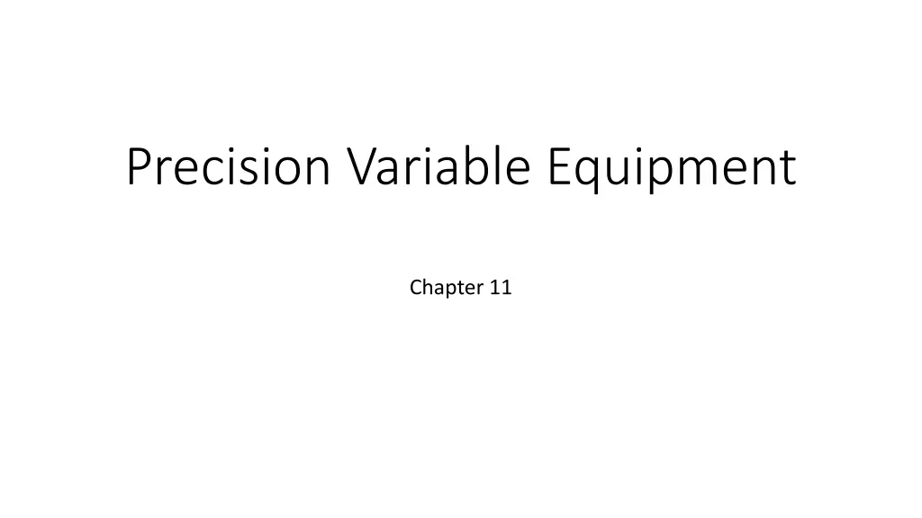 precision variable equipment