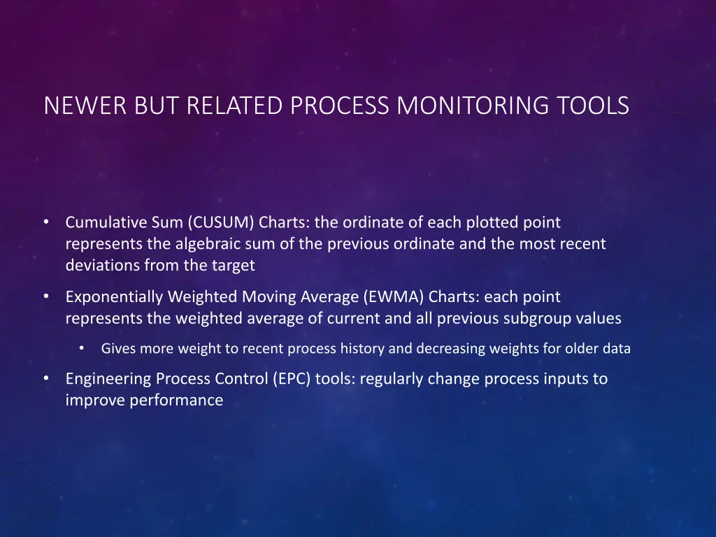 newer but related process monitoring tools