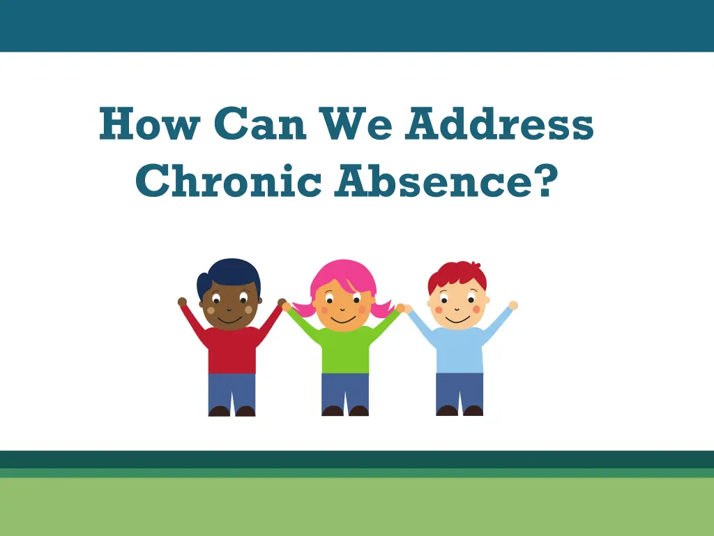 how can we address chronic absence