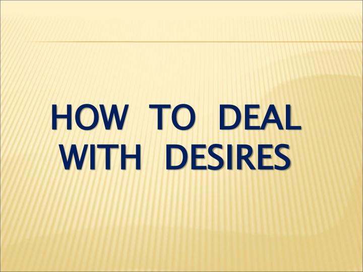 how to deal with desires