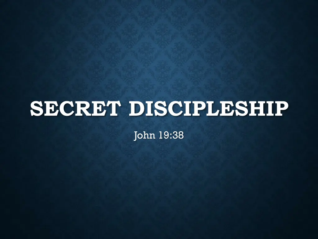 secret discipleship