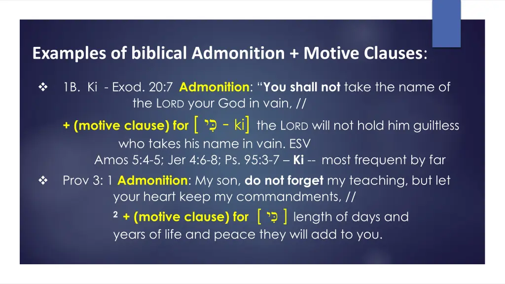 examples of biblical admonition motive clauses