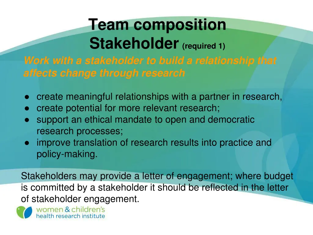 team composition stakeholder required 1 work with