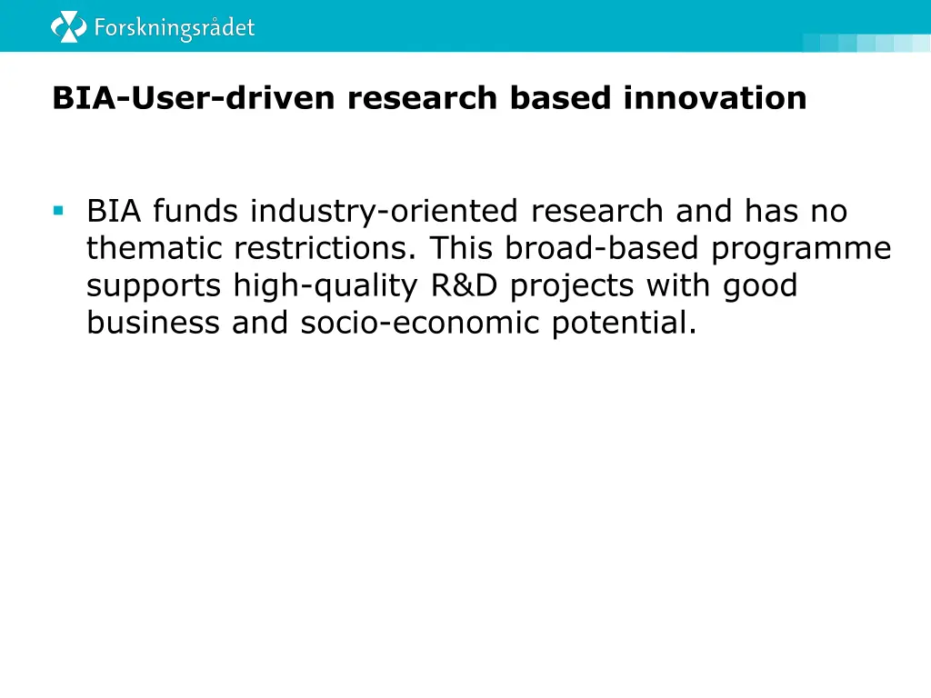 bia user driven research based innovation