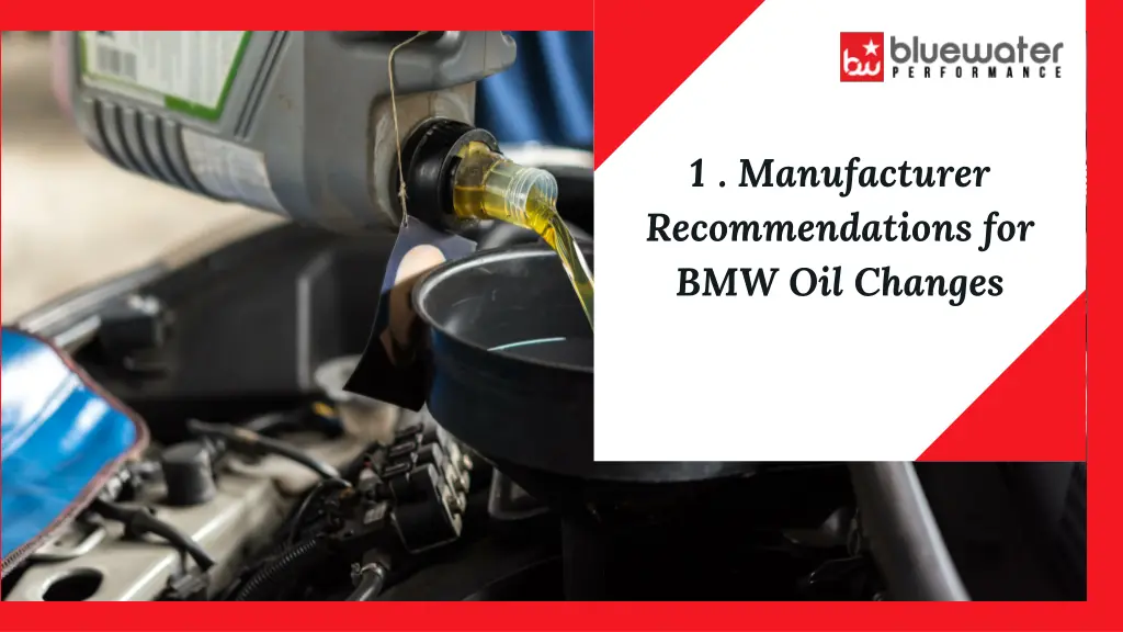 1 manufacturer recommendations for bmw oil changes