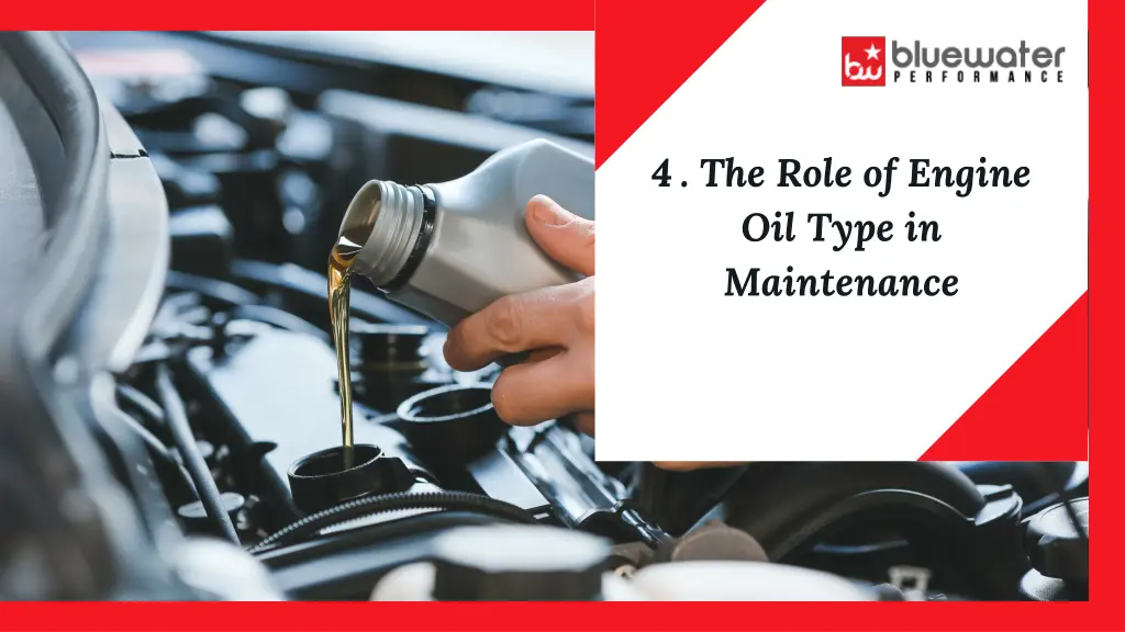 4 the role of engine oil type in maintenance