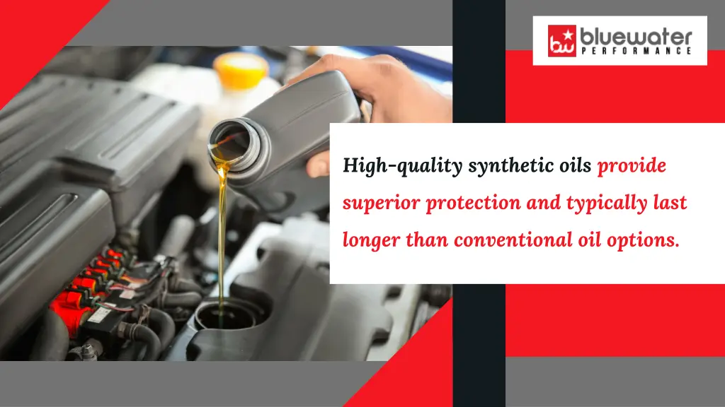 high quality synthetic oils provide