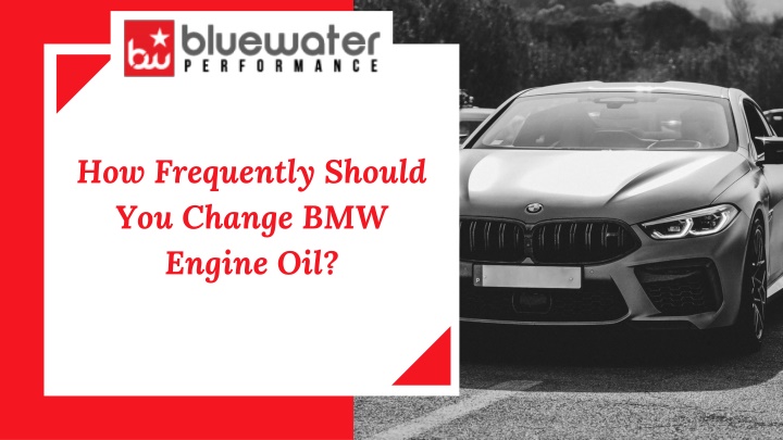 how frequently should you change bmw engine oil