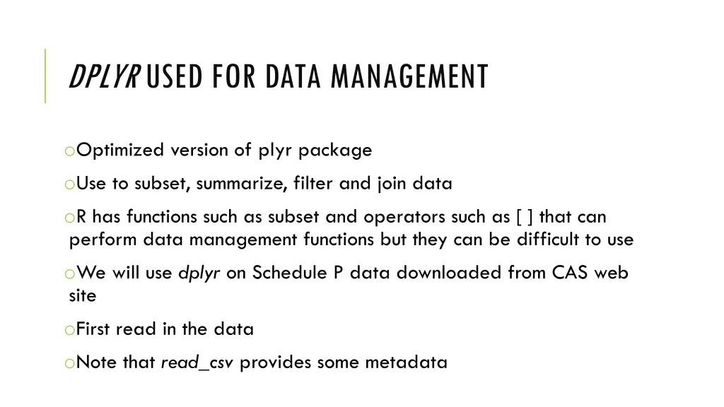 dplyr used for data management