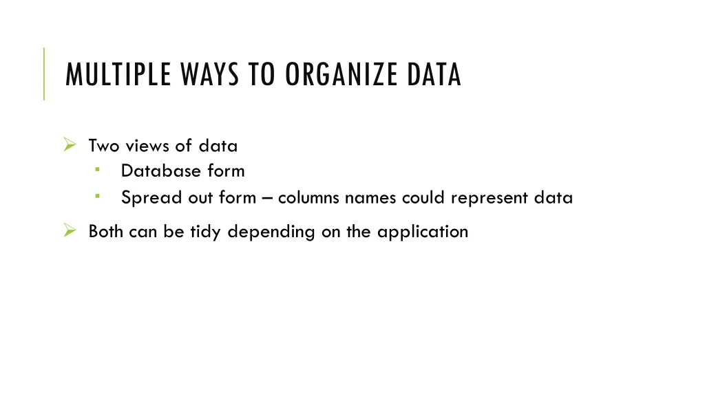 multiple ways to organize data