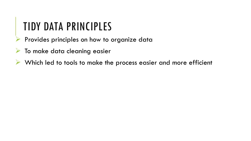 tidy data principles provides principles