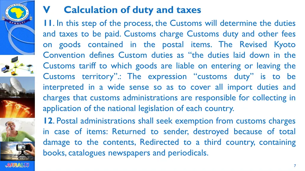 v 11 in this step of the process the customs will