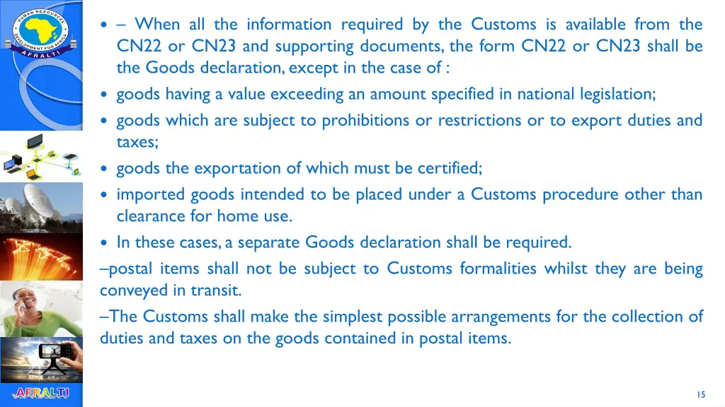 when all the information required by the customs