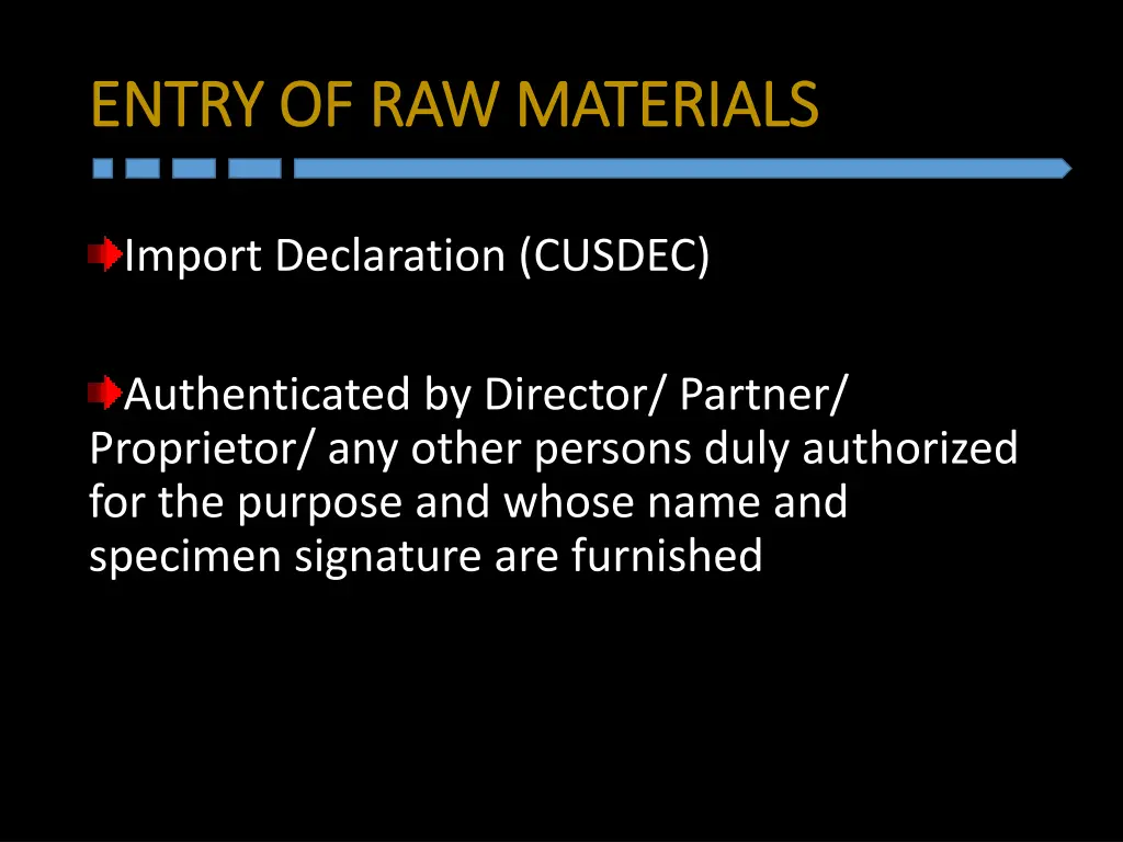 entry of raw entry of raw materials