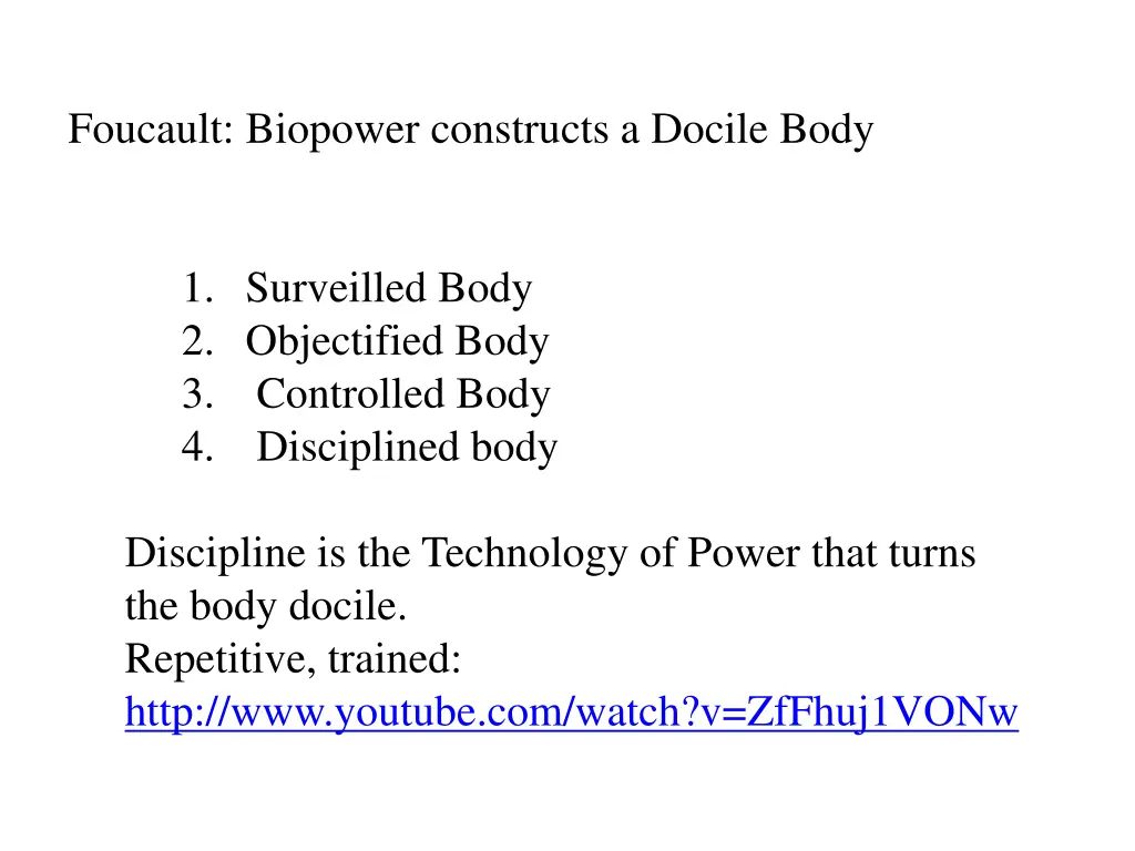 foucault biopower constructs a docile body