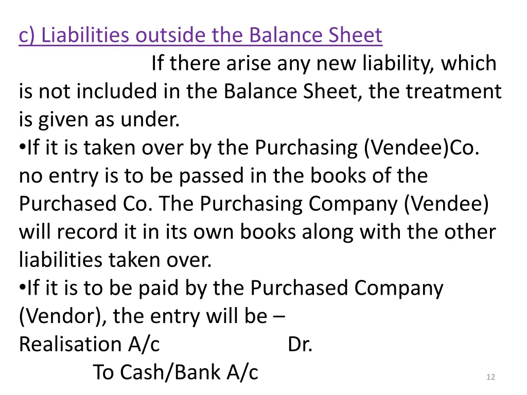 c liabilities outside the balance sheet if there