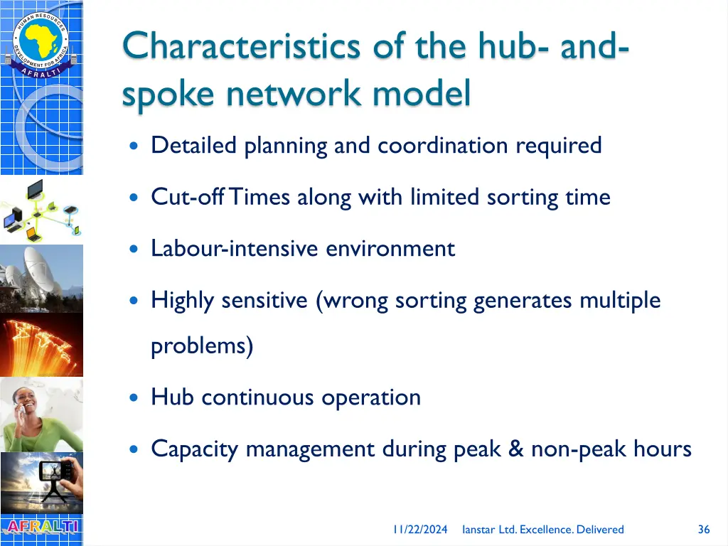 characteristics of the hub and spoke network model