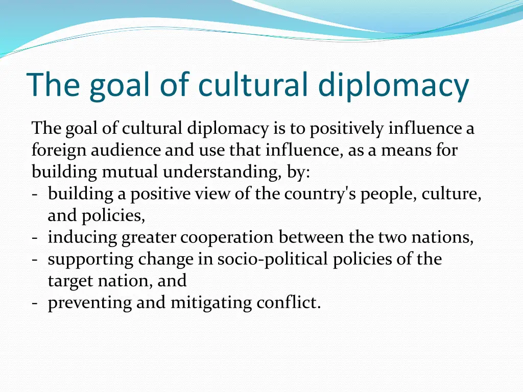 the goal of cultural diplomacy