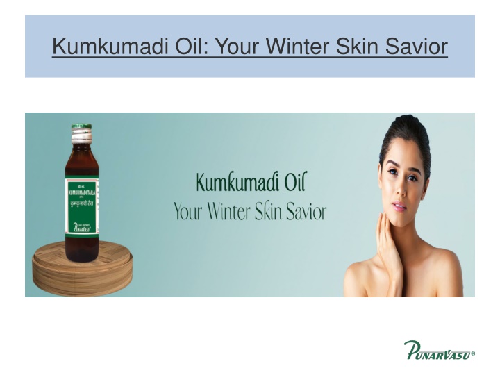 kumkumadi oil your winter skin savior