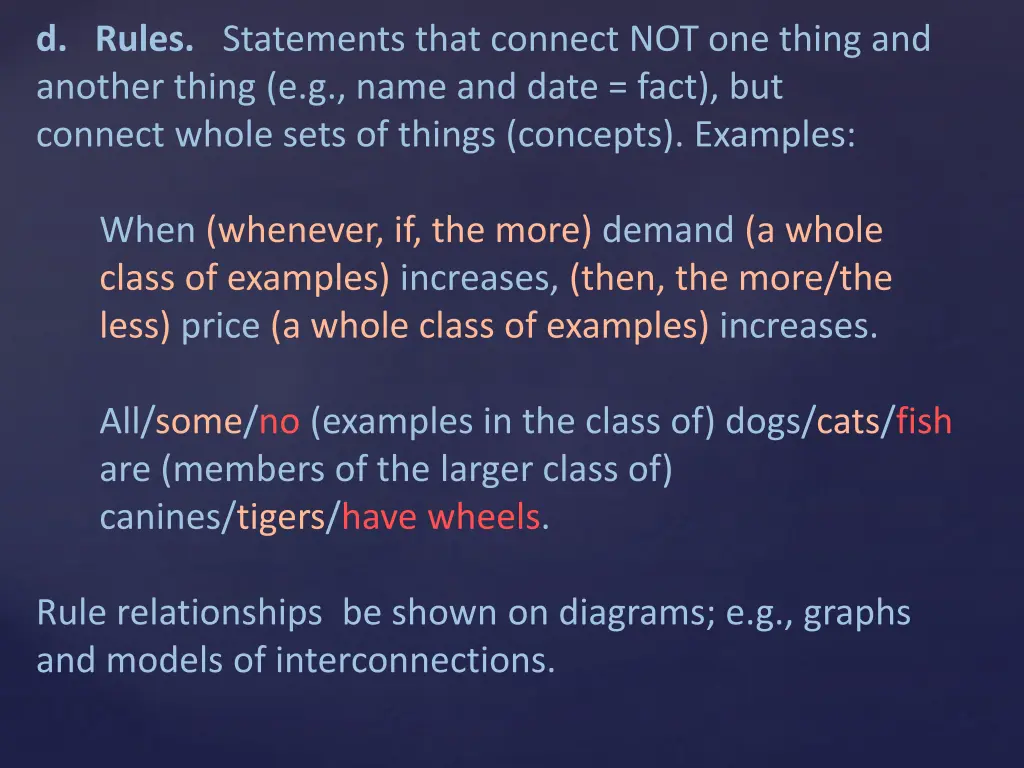 d rules statements that connect not one thing