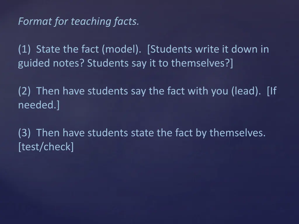 format for teaching facts