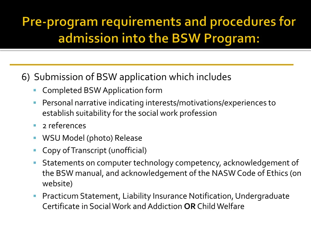 6 submission of bsw application which includes