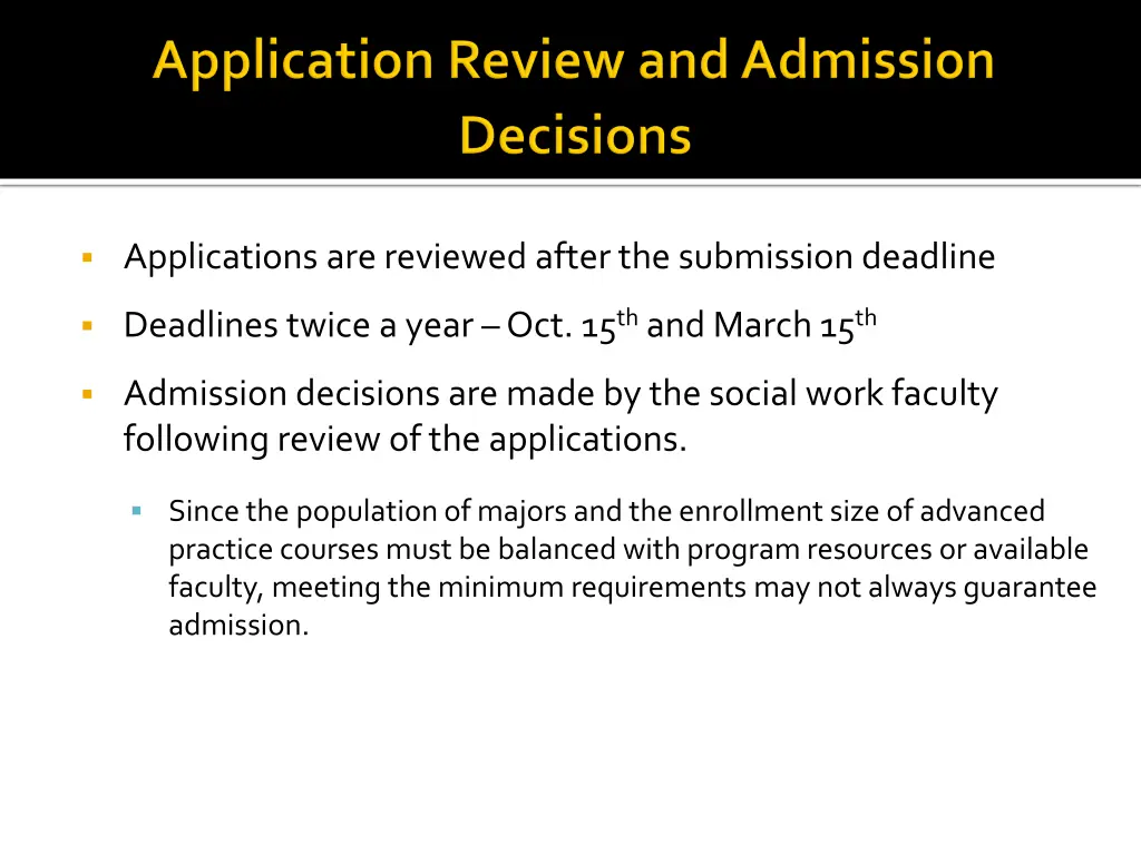 applications are reviewed after the submission