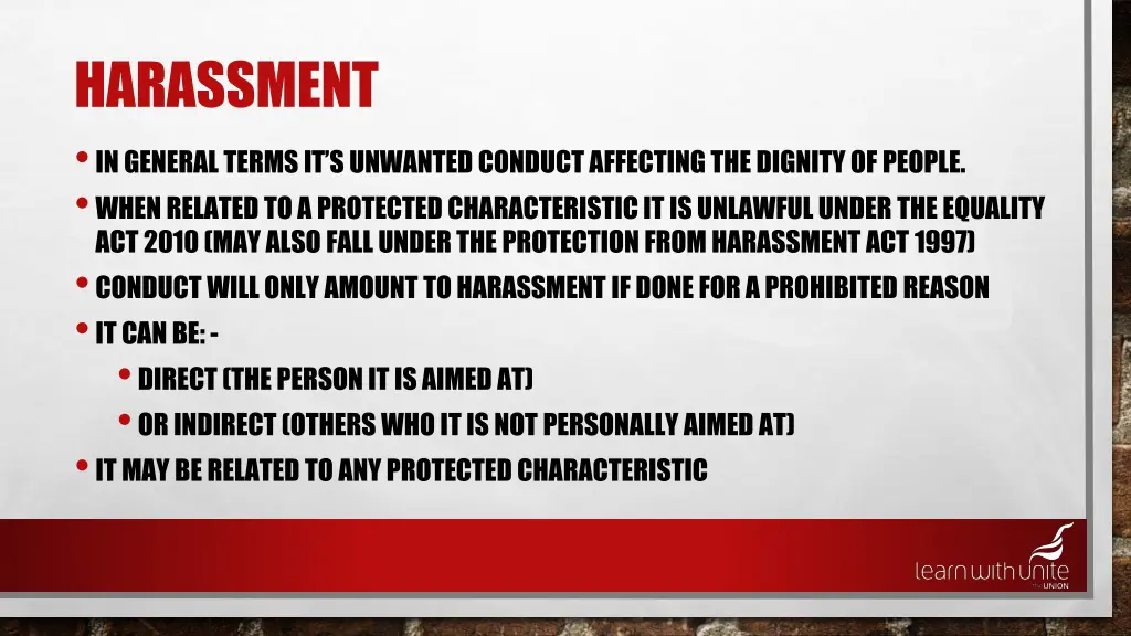 harassment in general terms it s unwanted conduct