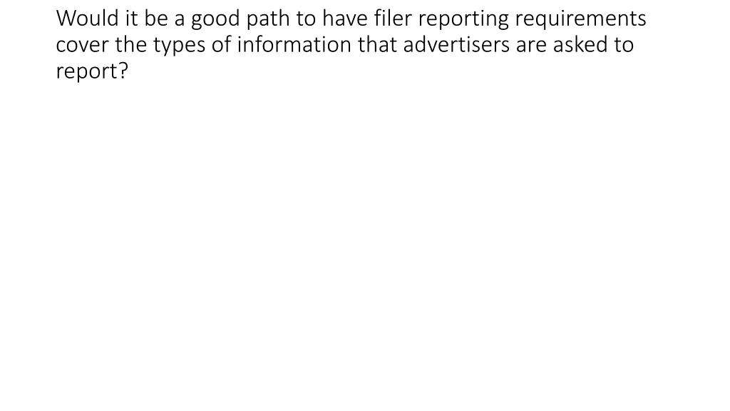 would it be a good path to have filer reporting