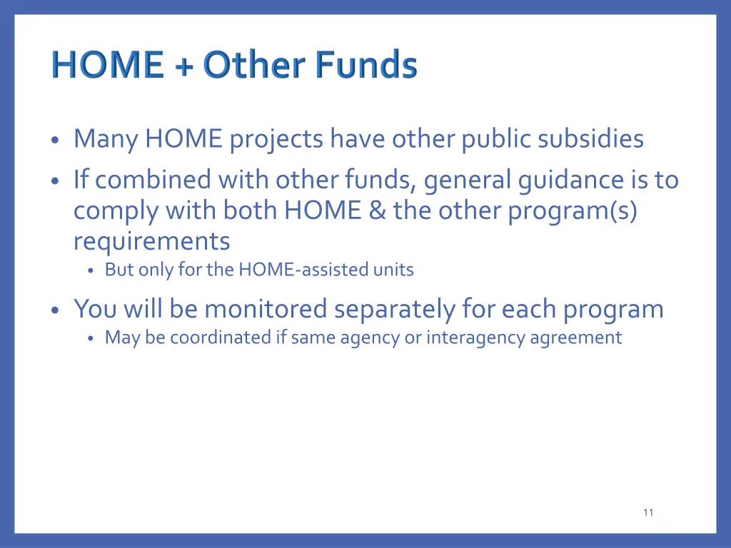 many home projects have other public subsidies