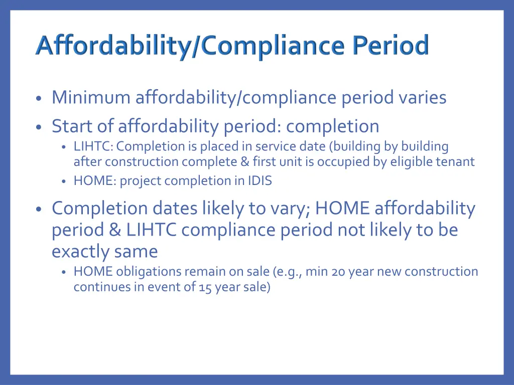 minimum affordability compliance period varies