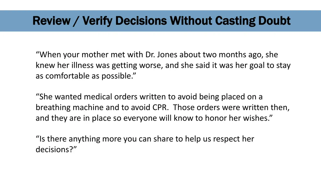 review verify decisions without casting doubt