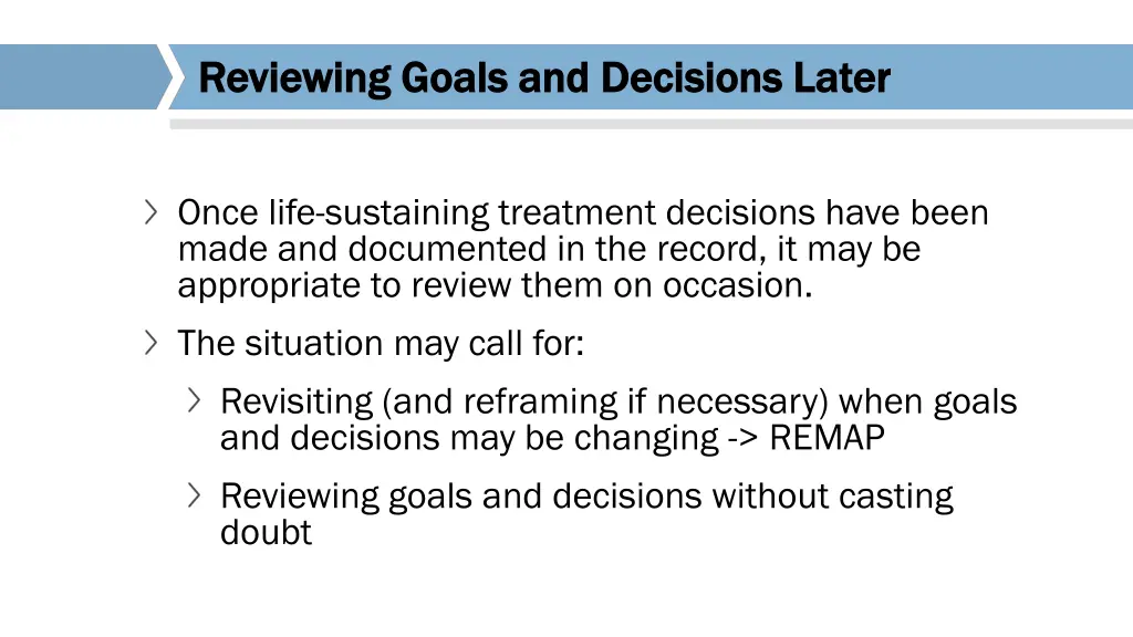 reviewing goals and decisions later reviewing